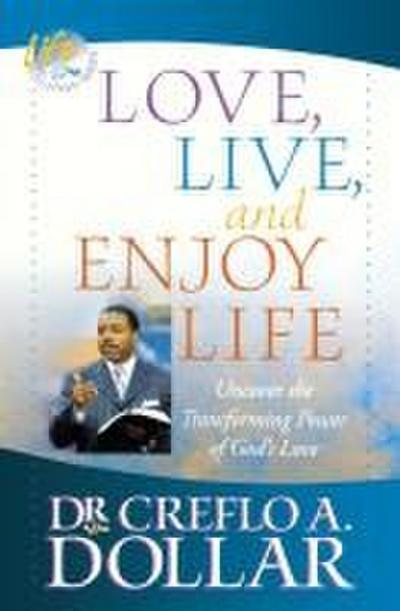 Love, Live, and Enjoy Life