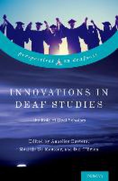 Innovations in Deaf Studies