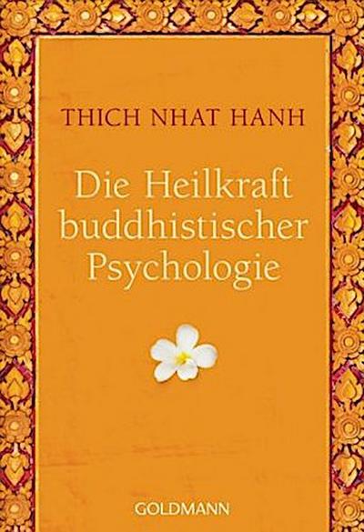 Die Heilkraft buddhistischer Psychologie