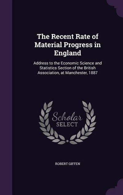 The Recent Rate of Material Progress in England