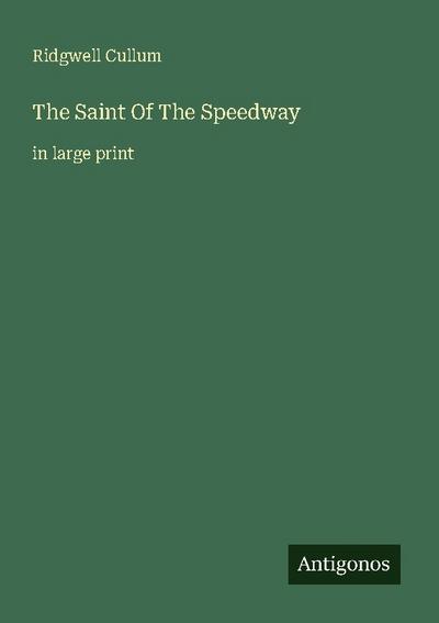 The Saint Of The Speedway