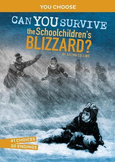 Can You Survive the Schoolchildren’s Blizzard?