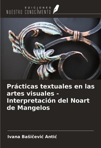 Prácticas textuales en las artes visuales - Interpretación del Noart de Mangelos