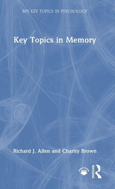 Key Topics in Memory