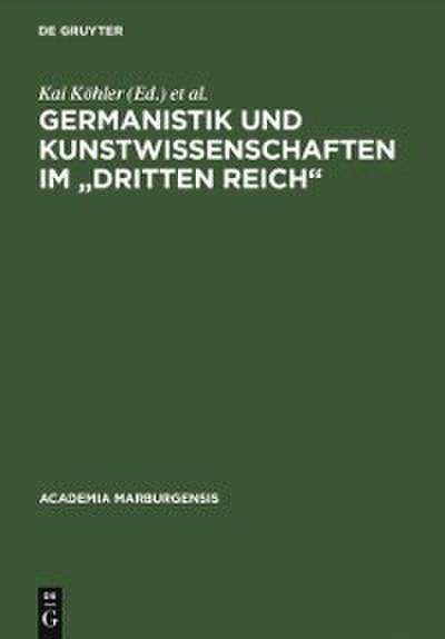 Germanistik und Kunstwissenschaften im "Dritten Reich"