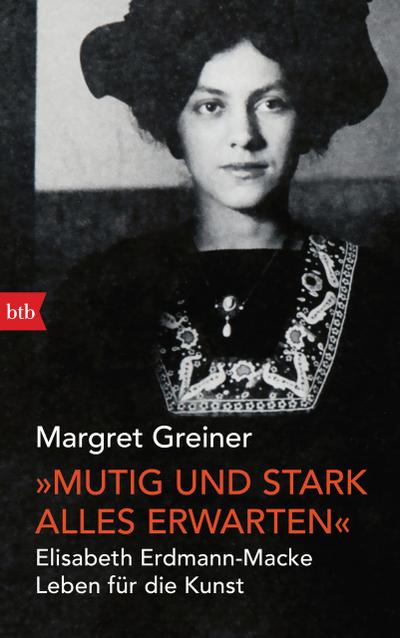 ’Mutig und stark alles erwarten’