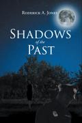 Shadows of the Past
