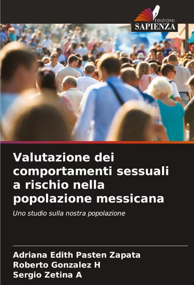 Valutazione dei comportamenti sessuali a rischio nella popolazione messicana