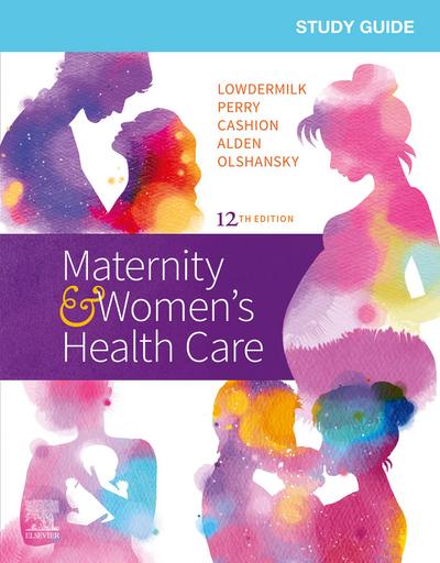 Study Guide for Maternity & Women’s Health Care E-Book