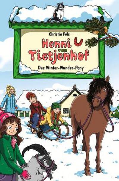 Henni vom Tietjenhof (4) - Das Winter-Wunder-Pony