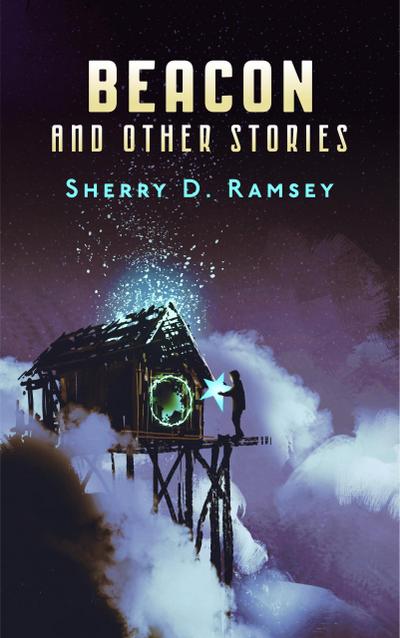 Beacon and Other Stories