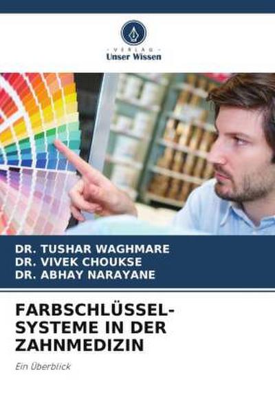 FARBSCHLÜSSEL-SYSTEME IN DER ZAHNMEDIZIN