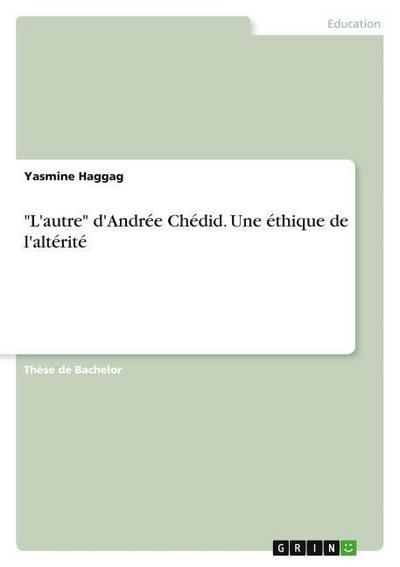 ’L’autre’ d’Andrée Chédid. Une éthique de l’altérité