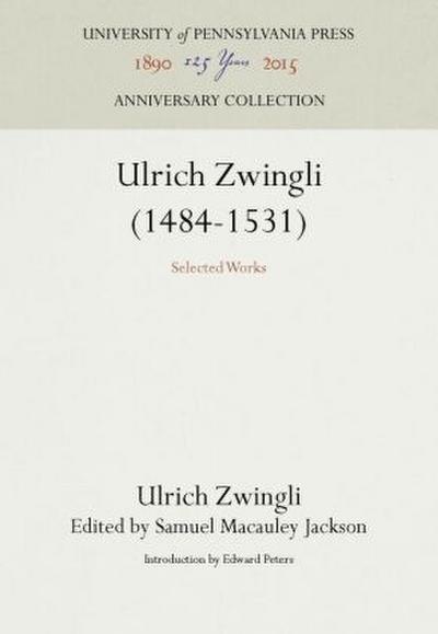 Ulrich Zwingli (1484-1531)