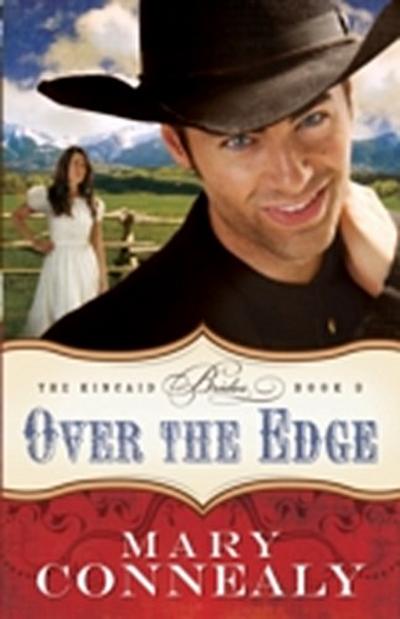 Over the Edge (The Kincaid Brides Book #3)