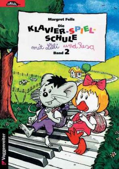 Die Klavier-Spiel-Schule. Klavierspielschule mit Lilli & Resa für... / Die Klavier-Spiel-Schule. Klavierspielschule mit Lilli & Resa für.... Bd.2