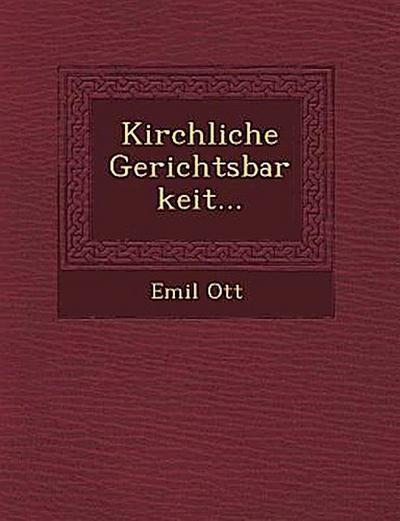 Kirchliche Gerichtsbarkeit...