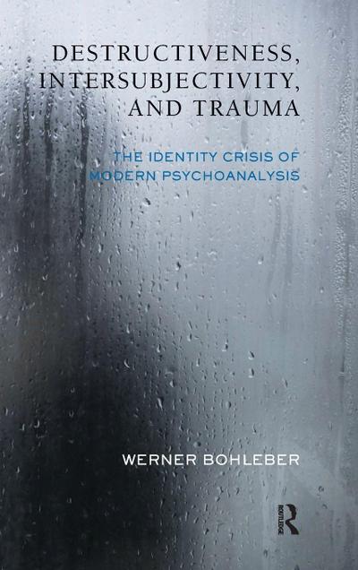 Destructiveness, Intersubjectivity and Trauma