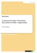 La Funzione Vendite in Periodi di Recessione Tra Sfide e Opportunità