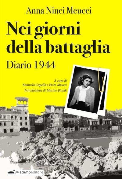 Ninci Meucci, A: Nei giorni della battaglia. Diario 1944