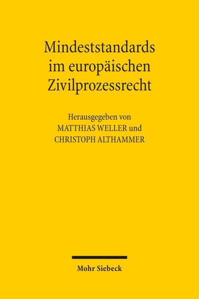 Mindeststandards im europäischen Zivilprozessrecht