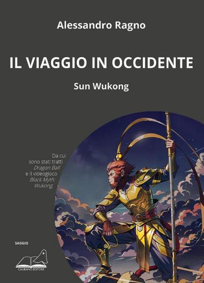 Il viaggio in Occidente. Sun Wukong