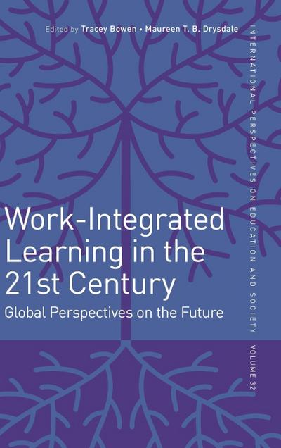 Work-Integrated Learning in the 21st Century