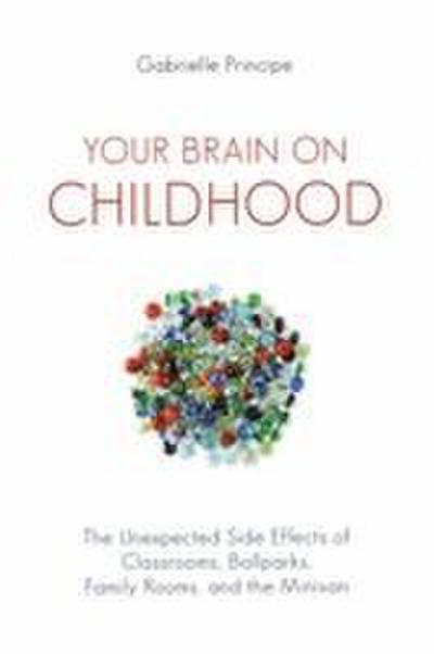 Your Brain on Childhood