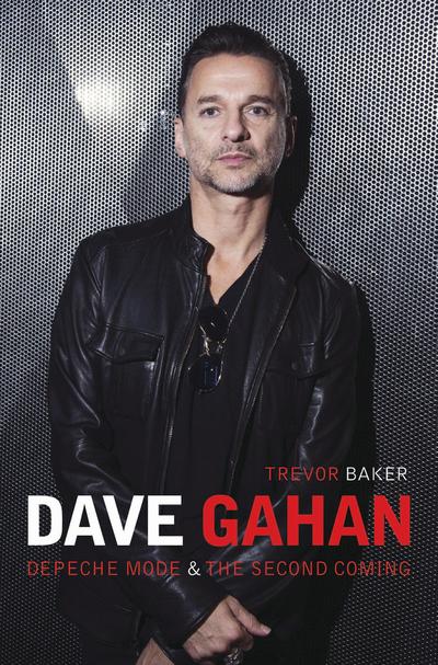 Dave Gahan - Depeche Mode & The Second Coming