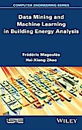Data Mining and Machine Learning in Building Energy Analysis