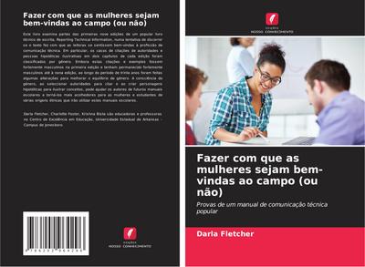 Fazer com que as mulheres sejam bem-vindas ao campo (ou não)