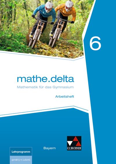 mathe.delta 6 Arbeitsheft Bayern