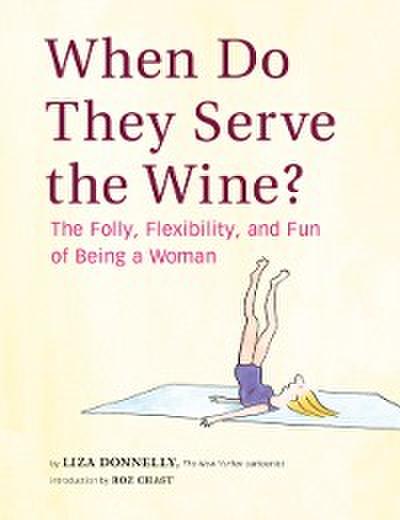 When Do They Serve the Wine?