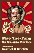 Mao TSE-TUNG On Guerrilla Warfare