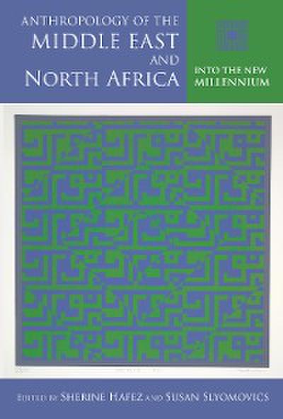 Anthropology of the Middle East and North Africa