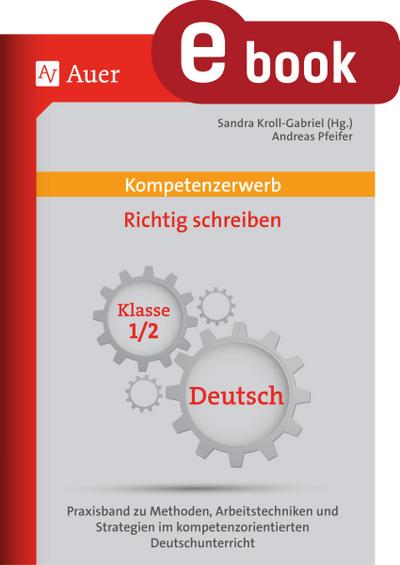Kompetenzerwerb Richtig schreiben 1+2