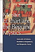 Meister Eckhart and the Beguine Mystics