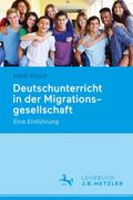 Deutschunterricht in der Migrationsgesellschaft
