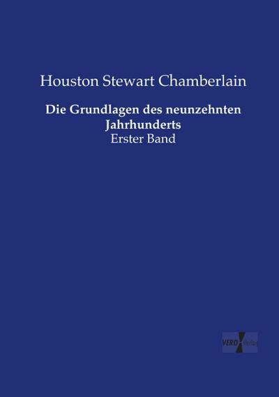 Die Grundlagen des neunzehnten Jahrhunderts