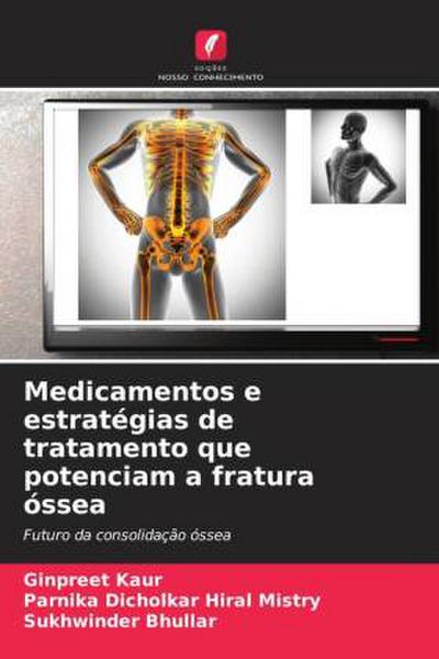 Medicamentos e estratégias de tratamento que potenciam a fratura óssea
