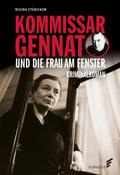 Kommissar Gennat und die Frau am Fenster