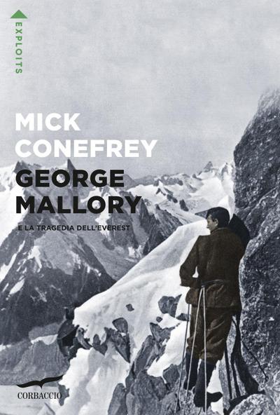 George Mallory e la tragedia dell’Everest