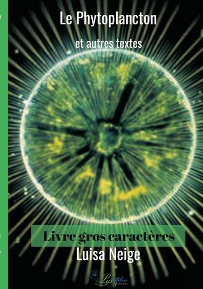 Le Phytoplancton et autres textes - Livre gros caractères