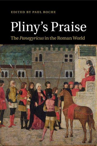 Pliny’s Praise