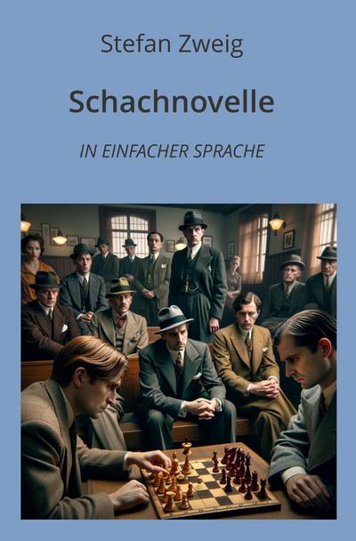 Schachnovelle: In Einfacher Sprache