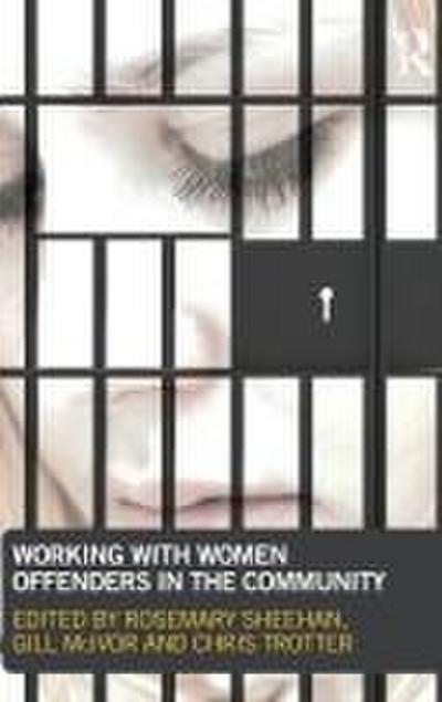 Working with Women Offenders in the Community