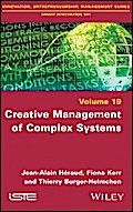 Creative Management of Complex Systems