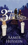 37 Bridges and Other Stories