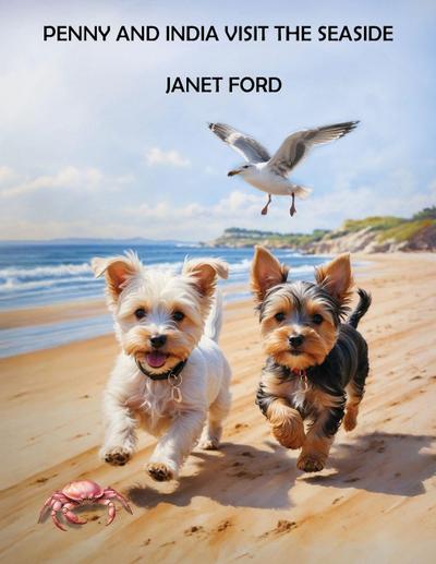 PENNY AND INDIA VISIT THE SEASIDE