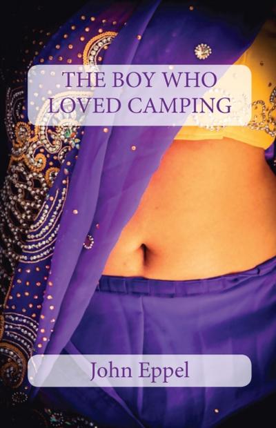 Eppel: The Boy Who Loved Camping